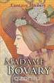 Madame Bovary, Gustave Flaubert 