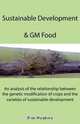 Sustainable Development & GM Food, Brian Meadows 