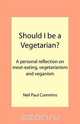 Should I be a Vegetarian?, Neil Paul Cummins 
