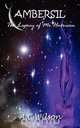 Ambersil - The Legacy of Mr Harrison, A C Wilson 