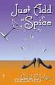 Just Add Spice, Carol E. Wyer 
