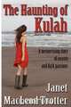 The Haunting of Kulah, Janet MacLeod Trotter 