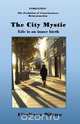 The City Mystic - Life is an inner birth, Vitaliano Bilotta 