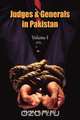 Judges & Generals in Pakistan Volume - I, Inam R. Sehri 