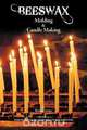 Beeswax Molding & Candle Making, Richard Taylor 