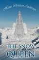 The Snow Queen and Other Tales, Hans Christian Andersen 