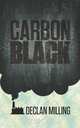 Carbon Black, Declan Milling 