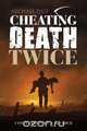 Cheating Death Twice, Michael Page 