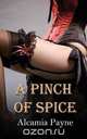 A Pinch of Spice, Alcamia Payne 