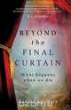 Beyond the Final Curtain, Richard Roe 