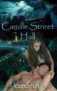 Candle Street Hall - Book One in the Teasing the Devil Trilogy, Monica Belle 