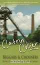 Beggars and Choosers, Catrin Collier 