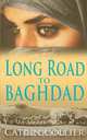Long Road to Baghdad, Catrin Collier 