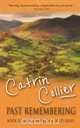 Past Remembering, Catrin Collier 