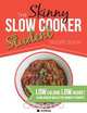 The Skinny Slow Cooker Student Recipe Book, CookNation 