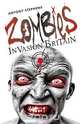 Zombies Invasion Britain, Anthony Stephens 