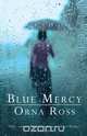 Blue Mercy, Orna Ross 