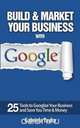 Build & Market Your Business with Google, Gabriela Taylor 