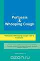 Pertussis & Whooping Cough. Pertussis & Whooping Cough Care & Treatment Including, APRN. Agatha Harding 