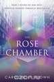 The Rose Chamber, Caroline M. Brown 