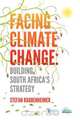 Facing Climate Change. Building South Africa