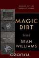 Magic Dirt, Sean Williams 