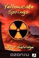 Yellowcake Springs, Guy Salvidge 