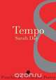 Tempo, Sarah Day 