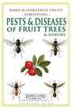 Pests and Diseases of Fruit Trees and Shrubs, C Thornton 