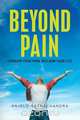 Beyond Pain, Anjelo Ratnachandra 