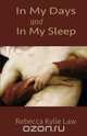 In My Days and In My Sleep, Rebecca Kylie Law 