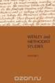 Wesley and Methodist Studies, Volume 2, 