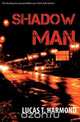 Shadow Man, Lucas T. Harmond 