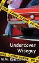 Undercover Wiseguy, M. M. Cox 
