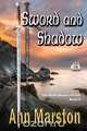 Sword and Shadow, Book 6, Ann Marston 