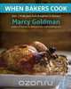 When Bakers Cook, Marcy Goldman 