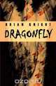 Dragonfly, Brian Knight 