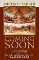 Coming Soon, Michael Barber 