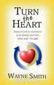 Turn the Heart, Wayne Smith 