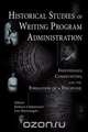 Historical Studies of Writing Program Administration, 