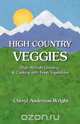 High Country Veggies, Cheryl Anderson Wright 