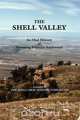 THE SHELL VALLEY, an Oral History of Wyoming Frontier Settlement, Shell Oral History Commttee 