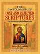 The Encyclopedia of Lost and Rejected Scriptures, Joseph B. Lumpkin 