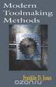 Modern Toolmaking Methods - A Treatise, 