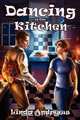 Dancing in the Kitchen, Linda Andrews 