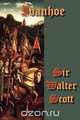Ivanhoe, Walter Scott 