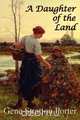A Daughter of the Land, Gene Stratton Porter 