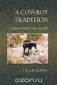A Cowboy Tradition, T. K. Galarneau 