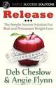 Release, Deb Cheslow 