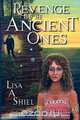 Revenge of the Ancient Ones, Lisa A. Shiel 
